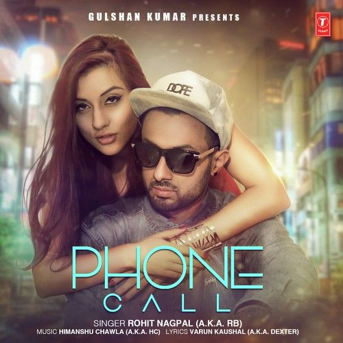 Phone Call Rohit Nagpal mp3 song download, Phone Call Rohit Nagpal full album