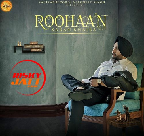 Roohaan Karan Khaira mp3 song download, Roohaan Karan Khaira full album