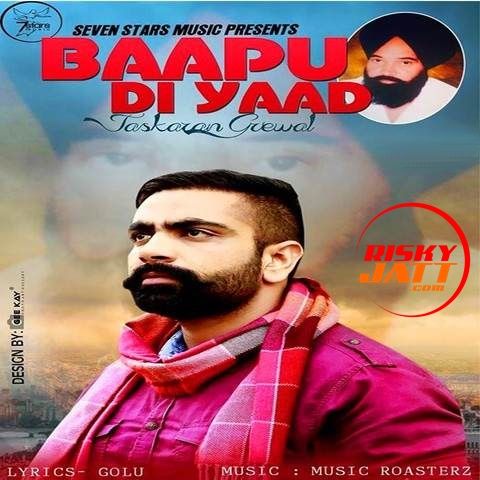 Baapu Di Yaad Jaskaran Grewal mp3 song download, Baapu Di Yaad Jaskaran Grewal full album