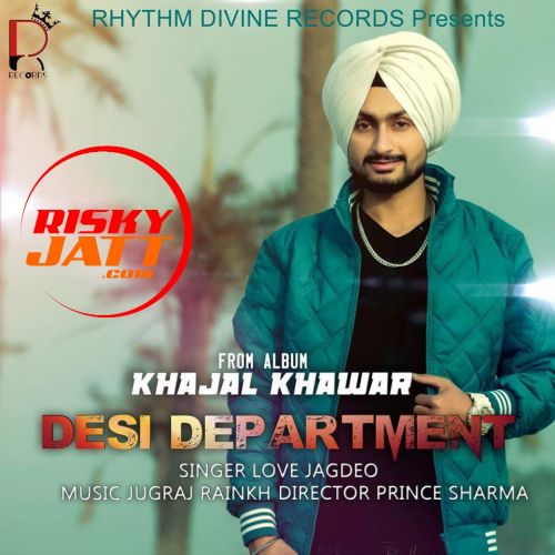 Desi Department Love Jagdeo mp3 song download, Desi Department Love Jagdeo full album