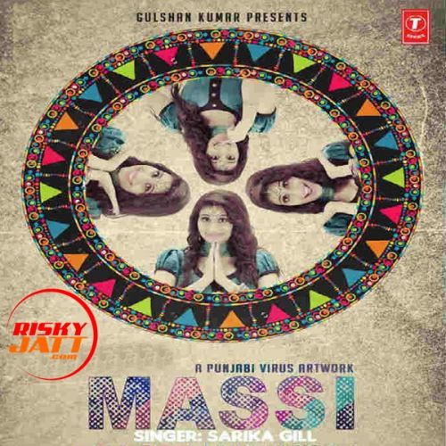 Massi Sarika Gill mp3 song download, Massi Sarika Gill full album