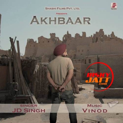 Akhbaar J D Singh mp3 song download, Akhbaar J D Singh full album