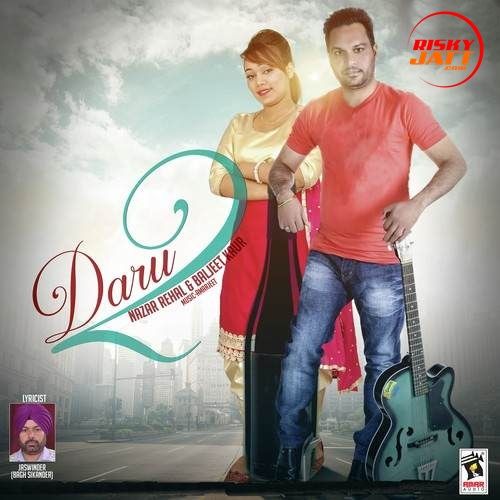 Daru 2 Nazar Rehal, Baljit Kaur mp3 song download, Daru 2 Nazar Rehal, Baljit Kaur full album