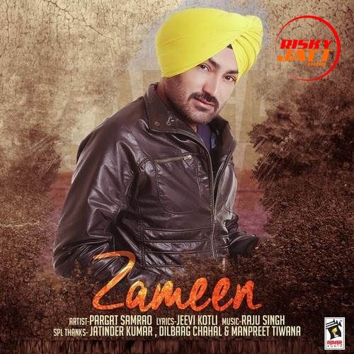 Zameen Pargat Samrao mp3 song download, Zameen Pargat Samrao full album