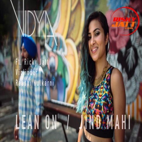 Lean On - Jind Mahi Vidya, Ricky Jatt mp3 song download, Lean On - Jind Mahi Vidya, Ricky Jatt full album