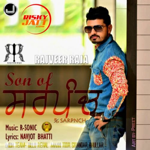 Son of Sarpanch Rajveer Raja mp3 song download, Son of Sarpanch Rajveer Raja full album