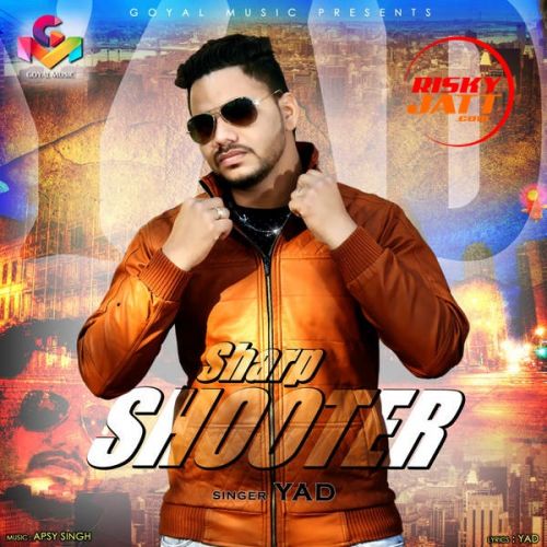 Sharp Shooter Yad mp3 song download, Sharp Shooter Yad full album