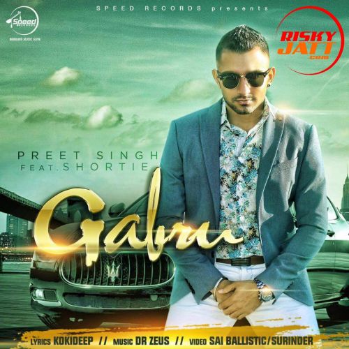 Gabru Preet Singh, Shortie mp3 song download, Gabru Preet Singh, Shortie full album