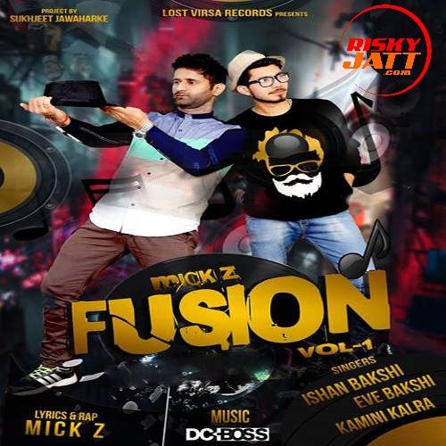 Aasma Ishan Bakshi mp3 song download, Mick Z Fusion Ishan Bakshi full album