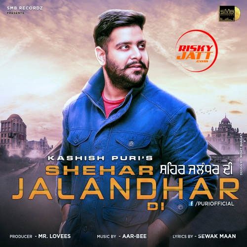 Shehar Jalandhar Di Kashish Puri mp3 song download, Shehar Jalandhar Di Kashish Puri full album