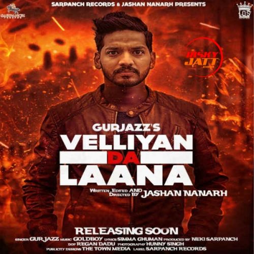 Velliyan Da Laana GurJazz mp3 song download, Velliyan Da Laana GurJazz full album