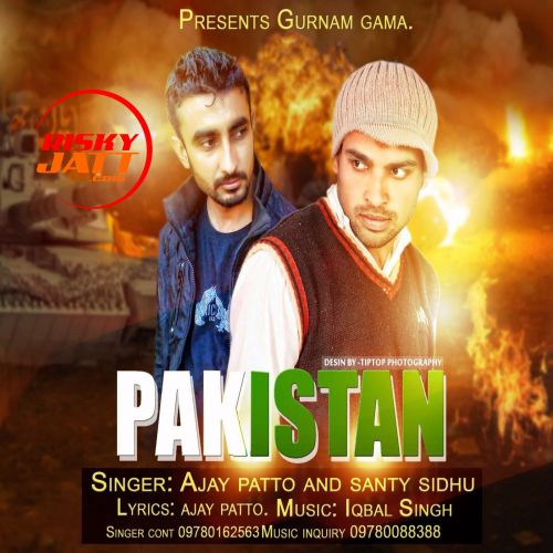 Pakistan Ajay Patto, Santy Sidhu mp3 song download, Pakistan Ajay Patto, Santy Sidhu full album