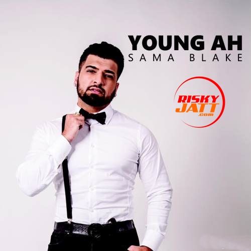 Young Ah Sama Blake mp3 song download, Young Ah Sama Blake full album