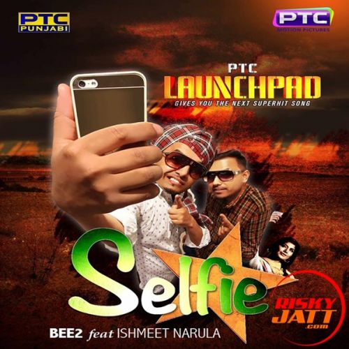 Selfie Bee 2, Ishmeet Narula mp3 song download, Selfie Bee 2, Ishmeet Narula full album