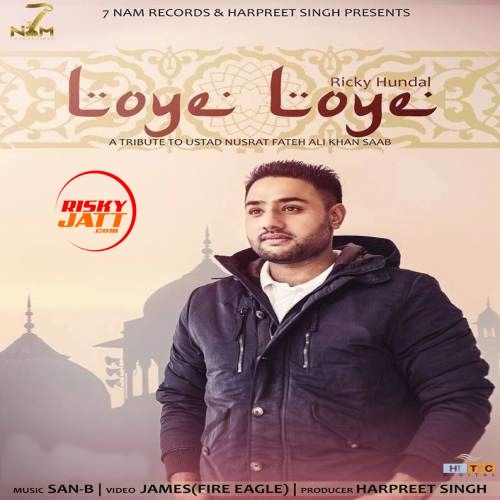 Loye Loye Ricky Hundal mp3 song download, Loye Loye Ricky Hundal full album