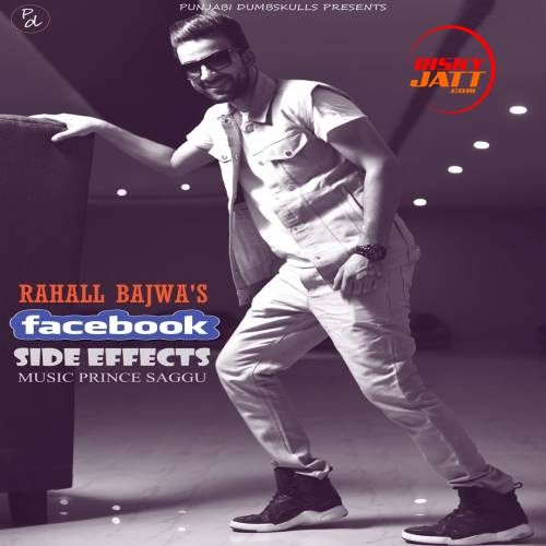 FB Side Effects Rahall Bajwa mp3 song download, FB Side Effects Rahall Bajwa full album