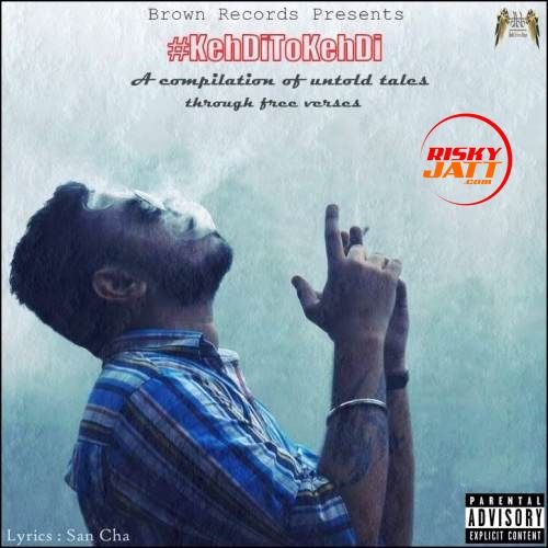 Federal Fiasco San Cha mp3 song download, Keh Di To Keh Di San Cha full album