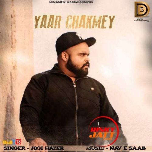 Yaar Chakmey Jogi Hayer mp3 song download, Yaar Chakmey Jogi Hayer full album