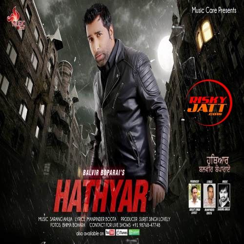 Hathyar Balvir Boparai mp3 song download, Hathyar Balvir Boparai full album