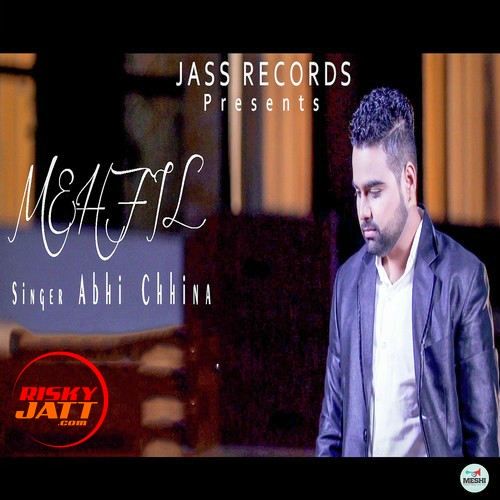 Mehfil Abhi Chhina mp3 song download, Mehfil Abhi Chhina full album