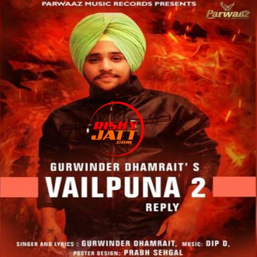 Vailpuna 2 Gurwinder Dhamrait mp3 song download, Vailpuna 2 Gurwinder Dhamrait full album