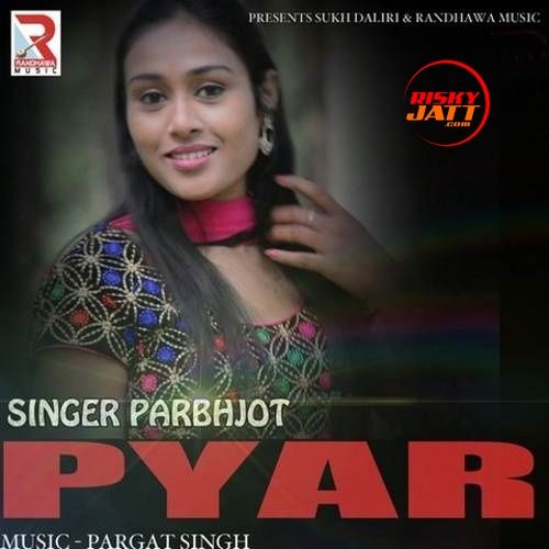 Pyar Prabhjot mp3 song download, Pyar Prabhjot full album