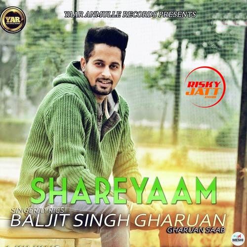 Shareyaam Baljit Singh Gharuan mp3 song download, Shareyaam Baljit Singh Gharuan full album