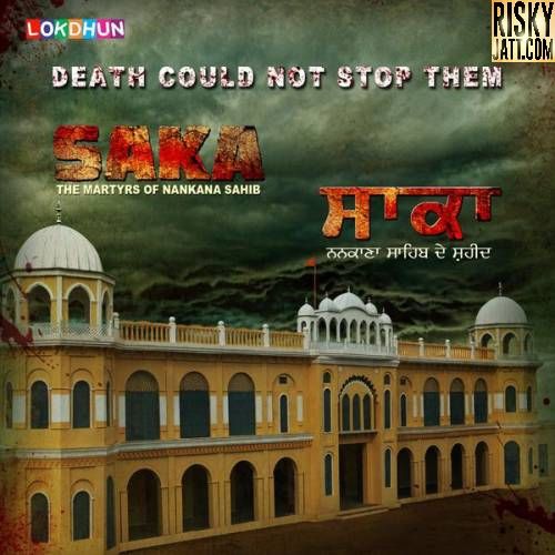 Saka (2016) By Feroz Khan, Kanth Kaler and others... full mp3 album