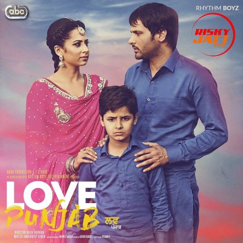 Shaan Vakhri Amrinder Gill, Jatinder Shah mp3 song download, Love Punjab (2016) Amrinder Gill, Jatinder Shah full album
