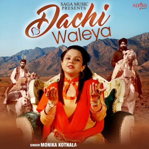 Dachi Waleya Monika Kotnala mp3 song download, Dachi Waleya Monika Kotnala full album