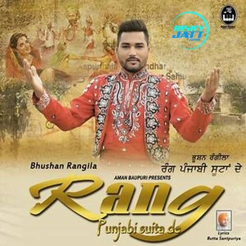 Download Rang Punjabi Suita De Bhushan Rangila mp3 song, Rang Punjabi Suita De Bhushan Rangila full album download