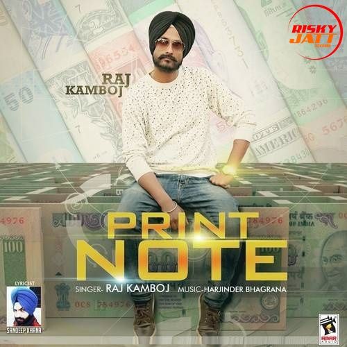 Print Note Raj Kamboj mp3 song download, Print Note Raj Kamboj full album