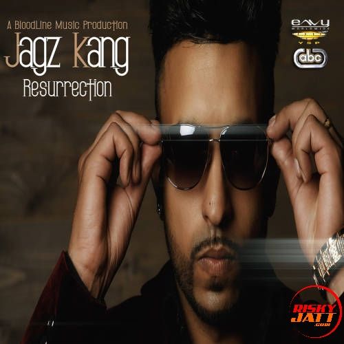Mirza (feat. Mohan Singh) Jagz Kang mp3 song download, Resurrection Jagz Kang full album