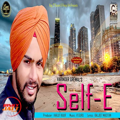 Self-E Varinder Grewal mp3 song download, Self-E Varinder Grewal full album