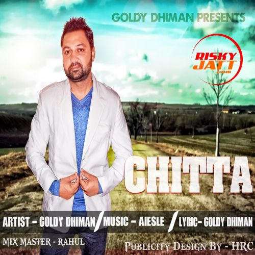 Chitta Goldy Dhiman mp3 song download, Chitta Goldy Dhiman full album