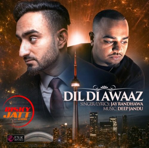 Dil Di Awaaz Deep Jandu mp3 song download, Dil Di Awaaz Deep Jandu full album