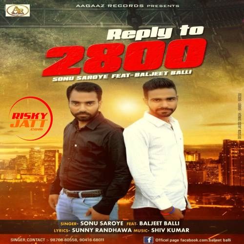 Reply To 2800 Sonu Saroya, Baljeet Balli mp3 song download, Reply To 2800 Sonu Saroya, Baljeet Balli full album