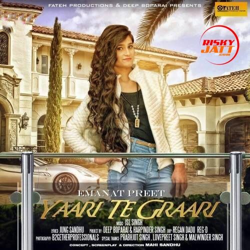 Yaari Te Graari Emanat Preet mp3 song download, Yaari Te Graari Emanat Preet full album