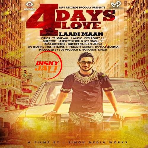 4 Days Love Laadi Maan mp3 song download, 4 Days Love Laadi Maan full album