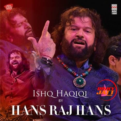 Nit Khair Manga Hans Raj Hans mp3 song download, Ishq Haqiqi Hans Raj Hans full album