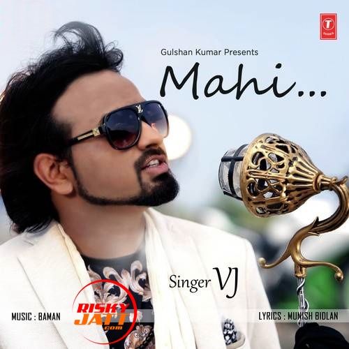 Download Mahi VJ mp3 song, Mahi VJ full album download