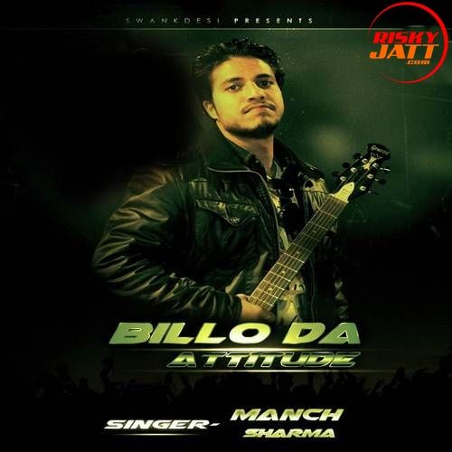 Download Billo Da Attiute Manch Sharma mp3 song, Billo Da Attiute Manch Sharma full album download