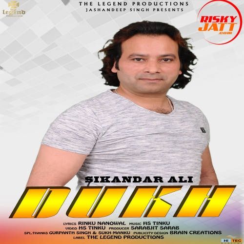 Download Dukh Sikandar Ali mp3 song, Dukh Sikandar Ali full album download