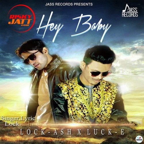 Hey Baby Lock Ash mp3 song download, Hey Baby Lock Ash full album