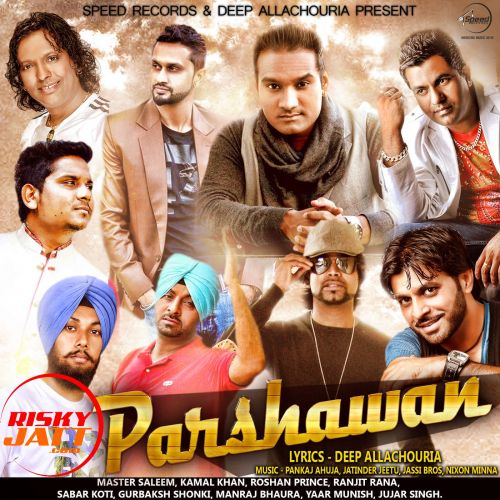 Dil Todh Ke Kamal Khan mp3 song download, Parshawan Kamal Khan full album