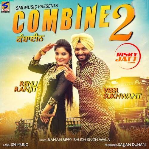 Combine 2 Veer Sukhwant, Renu Ranjit mp3 song download, Combine 2 Veer Sukhwant, Renu Ranjit full album