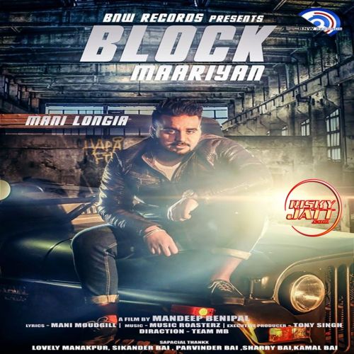 Block Mariyaan Manni Longia mp3 song download, Block Mariyaan Manni Longia full album