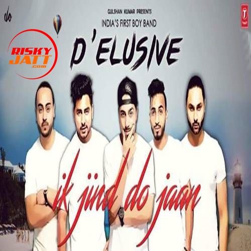 Ik Jind Do Jaan Delusive mp3 song download, Ik Jind Do Jaan Delusive full album