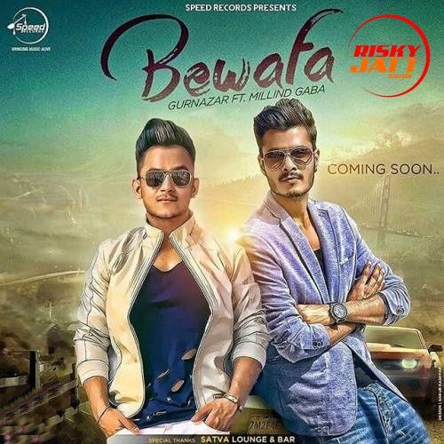 Download Bewafa Gurnazar, Millind Gaba mp3 song, Bewafa Gurnazar, Millind Gaba full album download