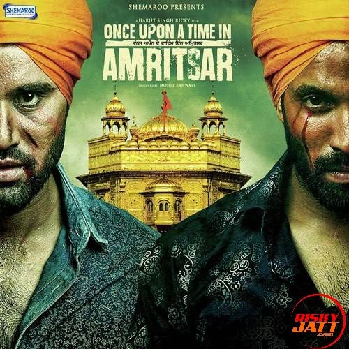 Tere Seene Vich Feroz Khan mp3 song download, Once Upon A Time In Amritsar (2016) Feroz Khan full album